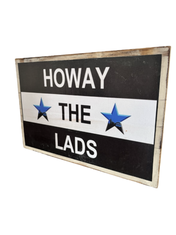 Howay the Lads 20 x 30cm